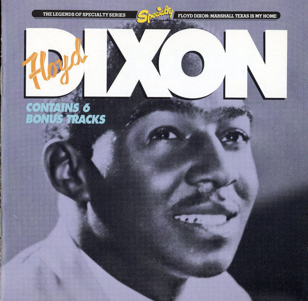 DIXON, FLOYD  - MARSHALL TEXAS IS MY HOME
