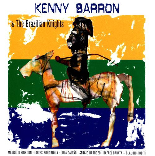 BARRON, KENNY  - KENNY BARRON & THE BRAZILIAN KNIGHTS