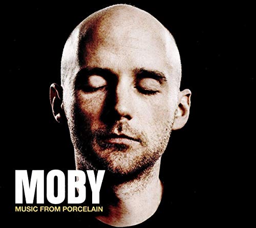 MOBY - MUSIC FROM PORCELAIN