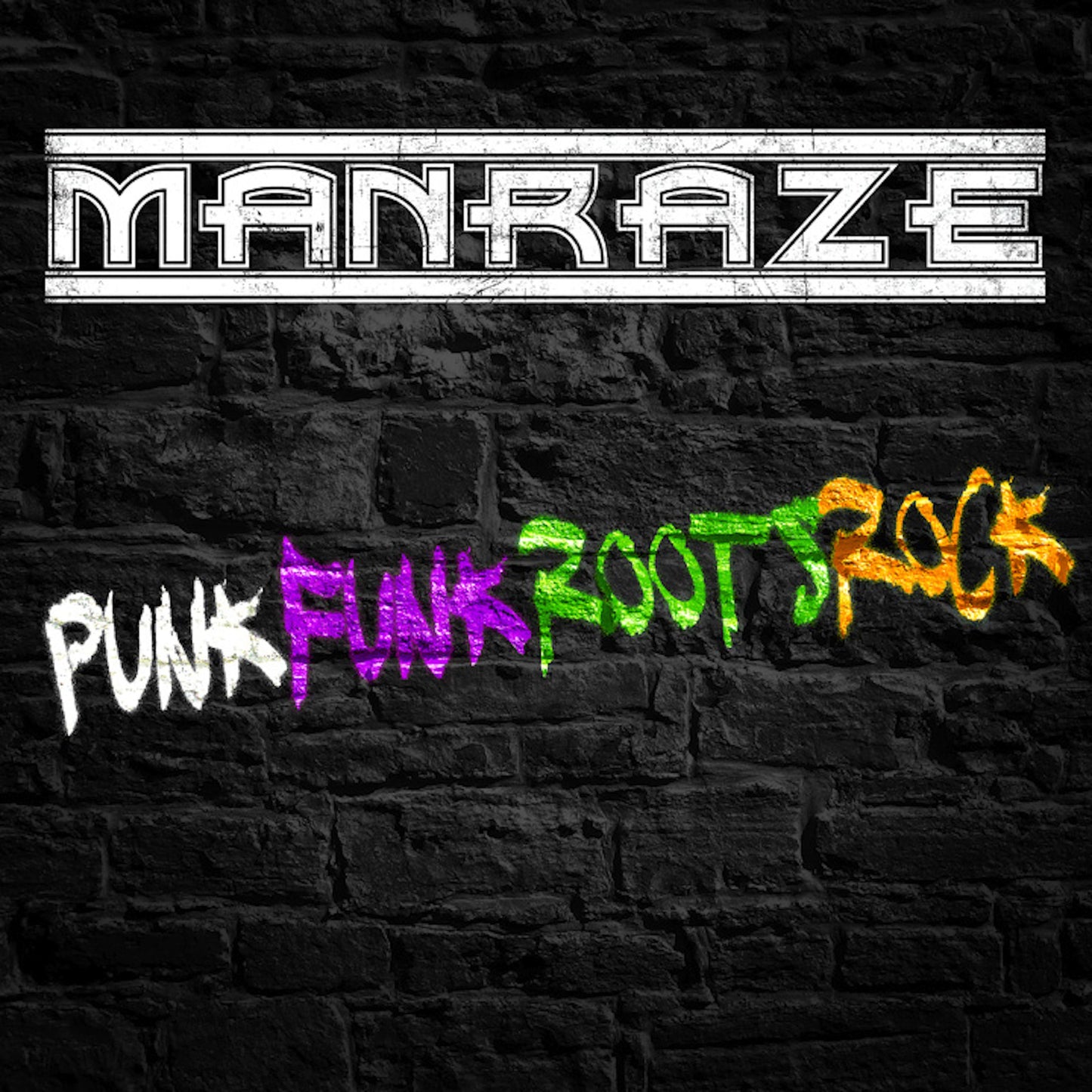 MANRAZE  - PUNKFUNKROOTSROCK