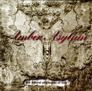 AMBER ASYLUM  - NATURAL PHILOSOPHY OF LOVE