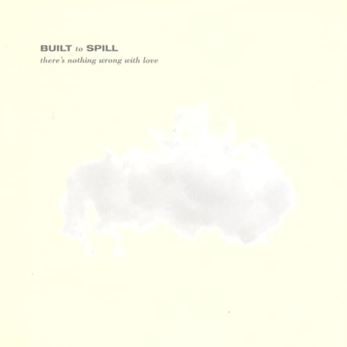 BUILT TO SPILL - THERE'S NOTHING WRONG WITH LOVE - JADE BLUE (VINYL)