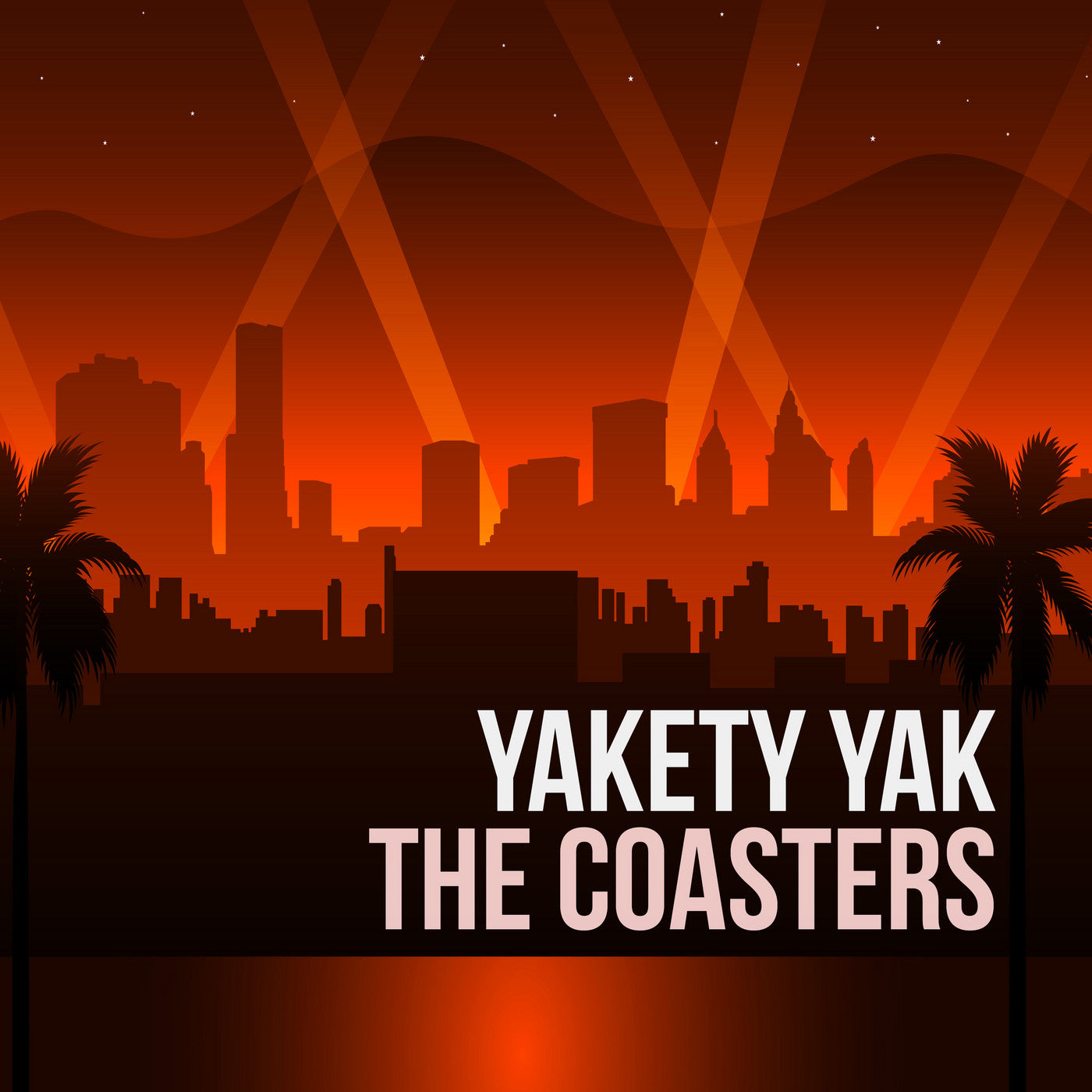COASTERS  - YAKETY YAK