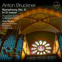 THILO MUSTER - BRUCKNER: SYMPHONY NO. 9 IN D MINOR; TRANSCRIPTION FOR ORGAN BY EBERHARD KLOTZ [CD]