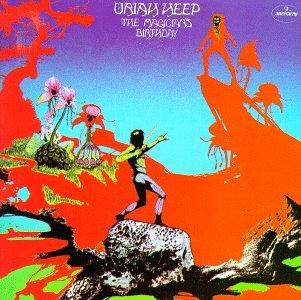 URIAH HEEP - MAGICIANS BIRTHDAY