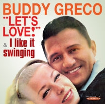 BUDDY GRECO - LET'S LOVE/I LIKE IT SWINGING [CD]