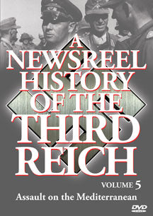 NEWSREEL HISTORY OF THE THIRD REICH - VOL. 5: 1941 PART ONE [DVD]