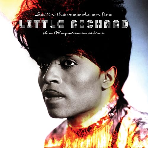 LITTLE RICHARD - SETTIN’ THE WOODS ON FIRE: THE REPRISE RARITIES (VINYL)