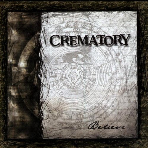 CREMATORY  - BELIEVE