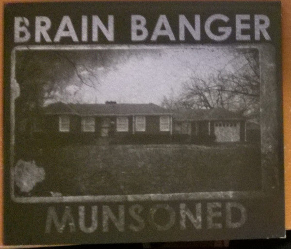 BRAIN BANGER  - MUNSONED (EP)