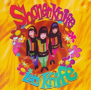 SHONEN KNIFE - LET'S KNIFE