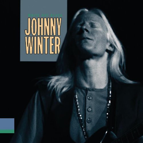 WINTER, JOHNNY - WHITE HOT BLUES (RM)