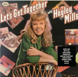 MILLS, HAYLEY  - LET'S GET TOGETHER