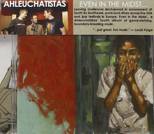 AHLEUCHATISTAS  - EVEN IN THE MIDST...