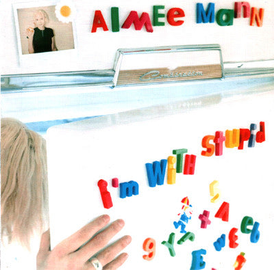 MANN, AIMEE  - I'M WITH STUPID