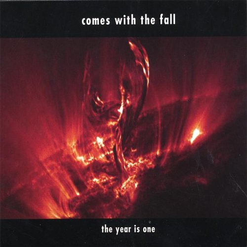 COMES WITH THE FALL - YEAR IS ONE