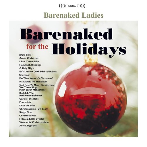 BARENAKED LADIES - BARENAKED FOR THE HOLIDAYS