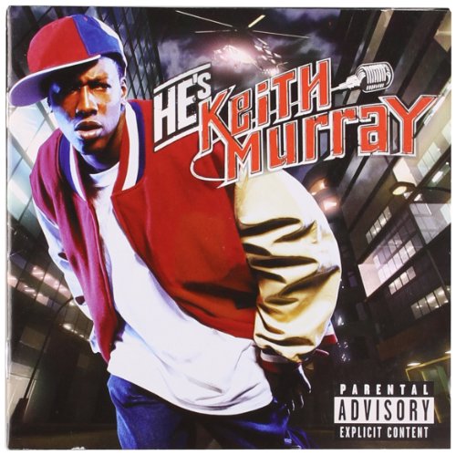 MURRAY,KEITH - HE'S KEITH MURRAY