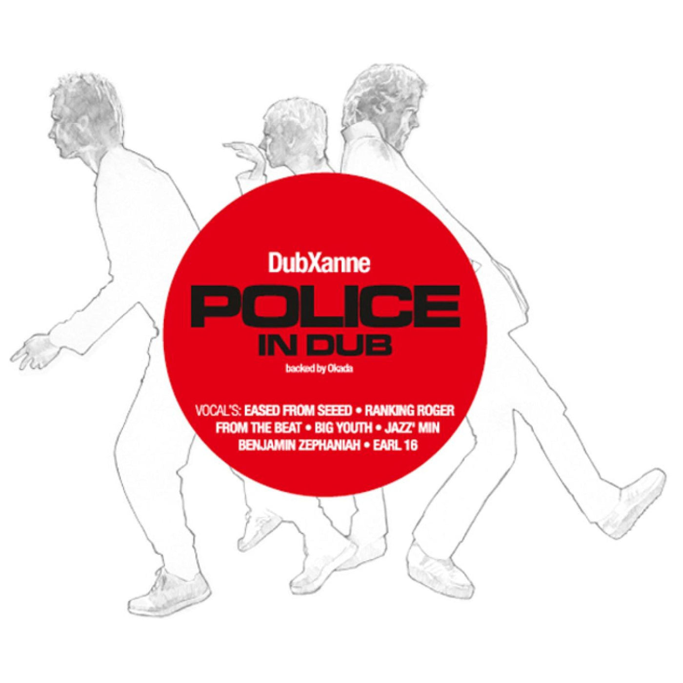 DUBXANNE  - POLICE IN DUB