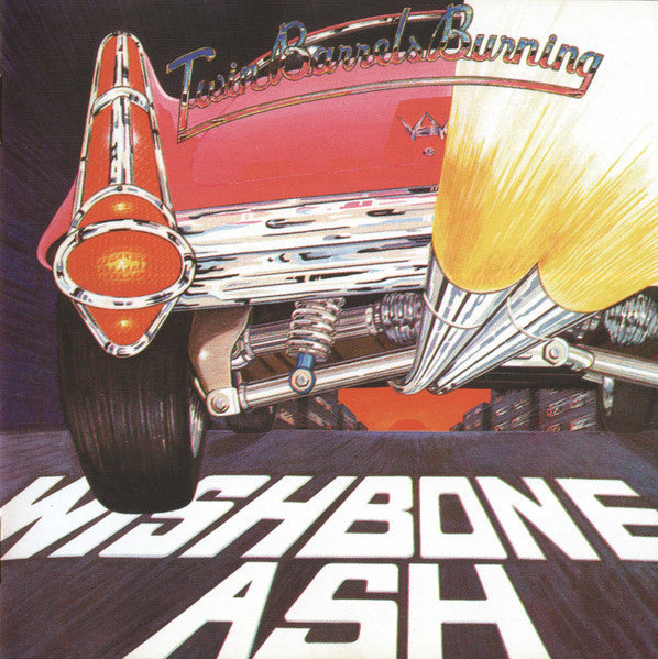 WISHBONE ASH  - TWIN BARRELS BURNING