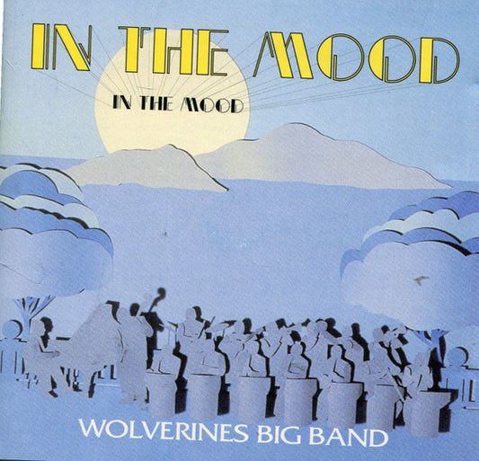 WOLVERINES BIG BAND  - IN THE MOOD