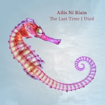 AIL├¡S N├¡ R├¡AIN - THE LAST TIME I DIED [CD]