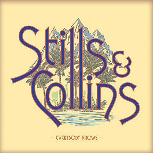 STEPHEN STILLS - EVERYBODY KNOWS