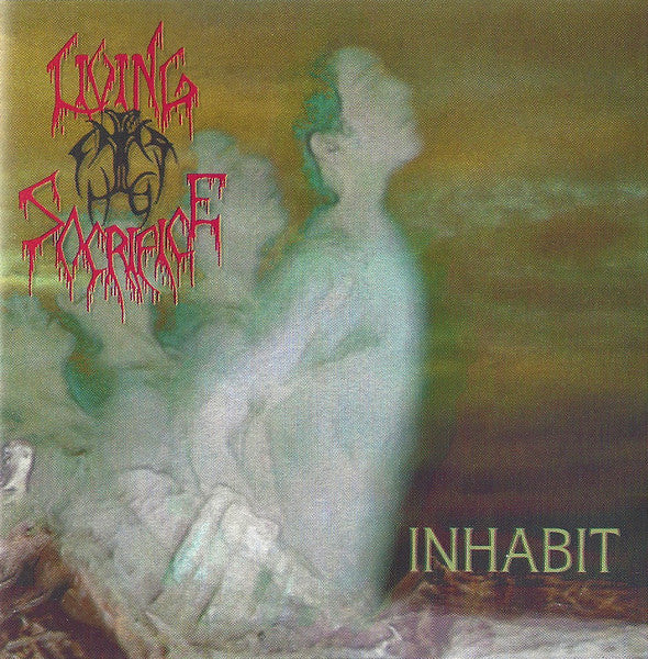 LIVING SACRIFICE  - INHABIT