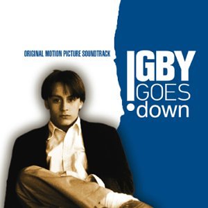 VARIOUS ARTISTS - IGBY GOES DOWN ORIGINAL MOTION PICTURE SOUNDTRACK