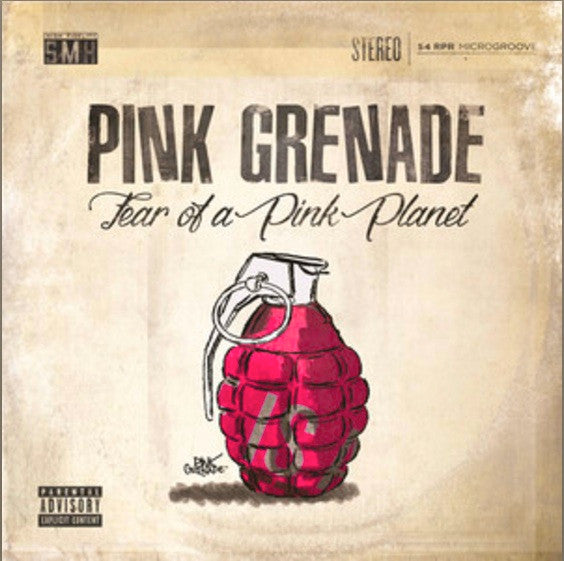 PINK GRENADE  - FEAR OF A PINK PLANET