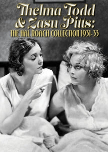 THELMA TODD & ZASU PITTS: THE HAL ROACH COLLECTION 1931-33 [DVD]
