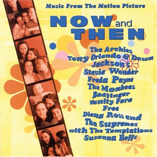 VARIOUS ARTISTS - NOW AND THEN: MUSIC FROM THE MOTION PICTURE