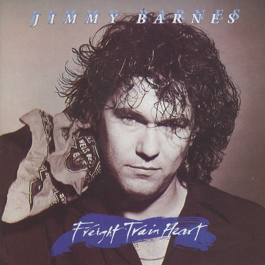 BARNES, JIMMY  - FREIGHT TRAIN HEART
