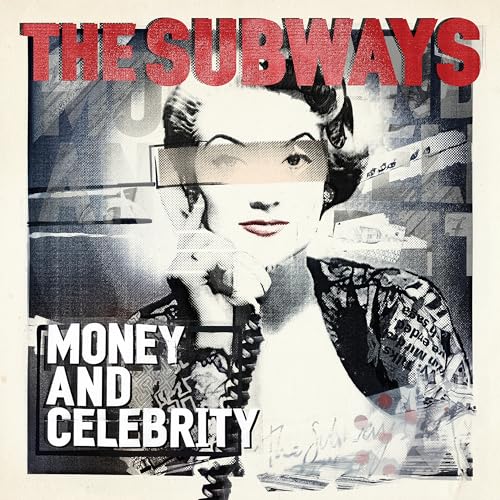 THE SUBWAYS - MONEY AND CELEBRITY (VINYL)