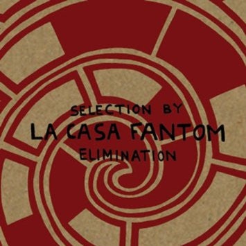 LA CASA FANTOM  - SELECTION BY ELMINATION