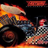 FASTWAY  - ALL FIRED UP