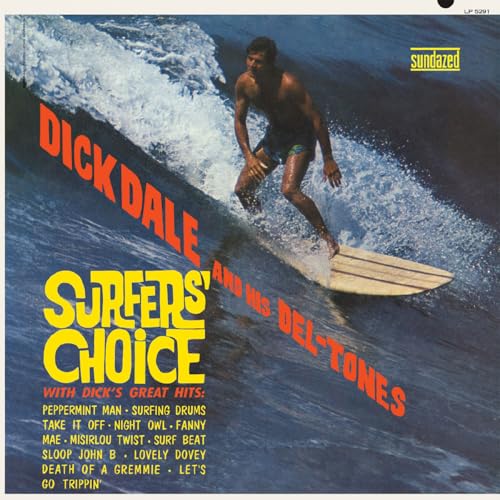 DICK DALE AND HIS DEL-TONES - SURFERS' CHOICE (YELLOW VINYL)