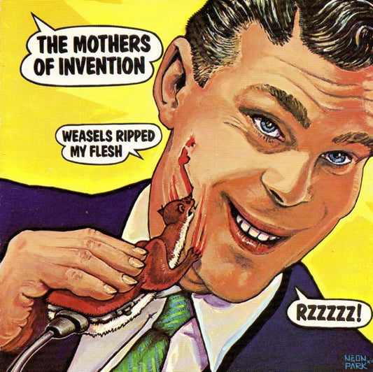 ZAPPA, FRANK  - WEASELS RIPPED MY FLESH (1995 RYKO)(REMA