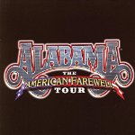 ALABAMA  - AMERICAN FAREWELL TOUR