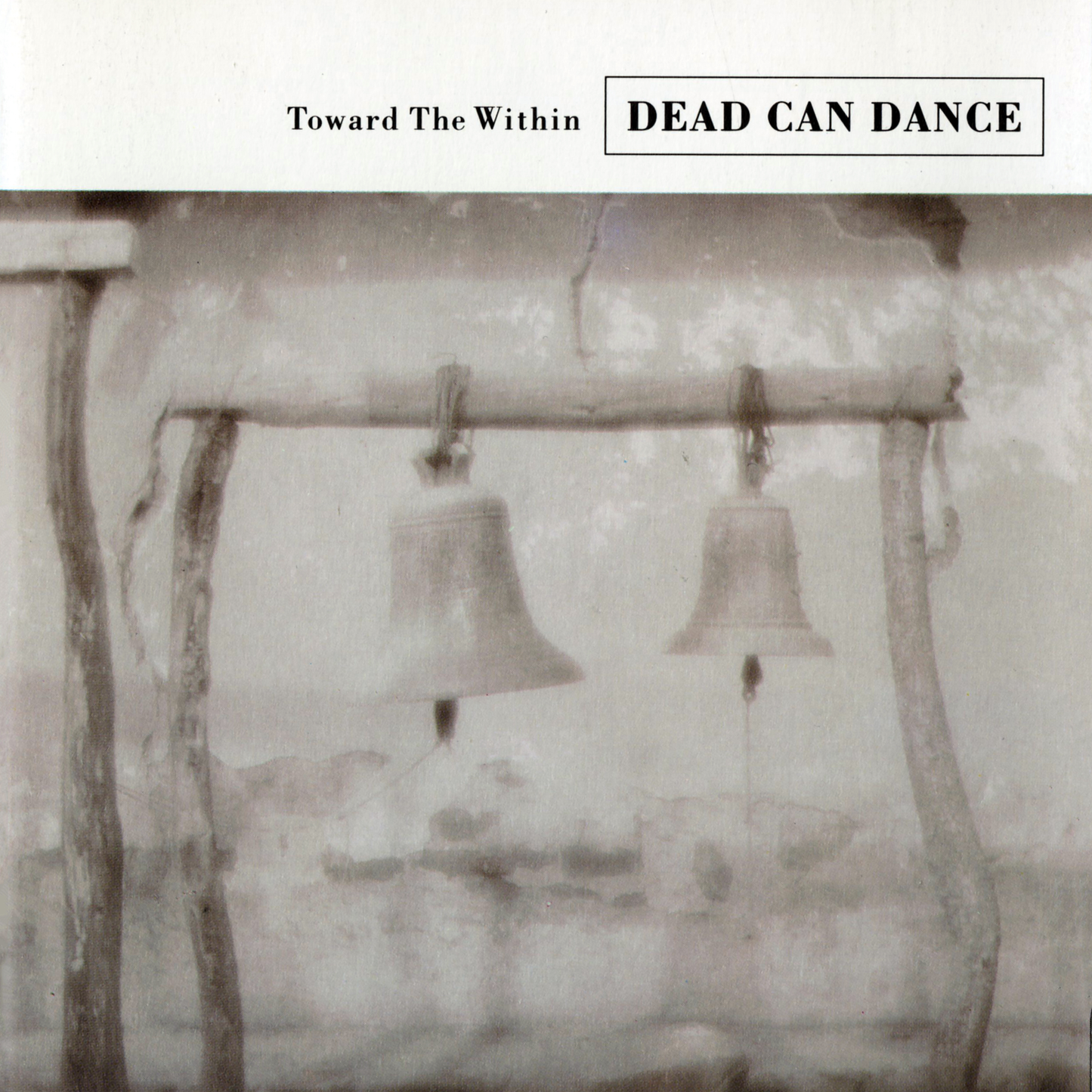 DEAD CAN DANCE  - TOWARD THE WITHIN (REMASTERED)