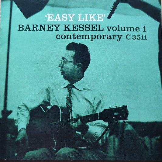 KESSEL, BARNEY  - EASY LIKE, VOL. 1
