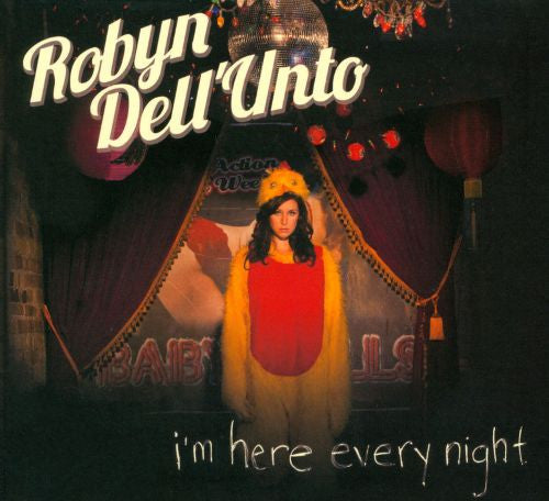 DELL UNTO, ROBYN  - I'M HERE EVERY NIGHT