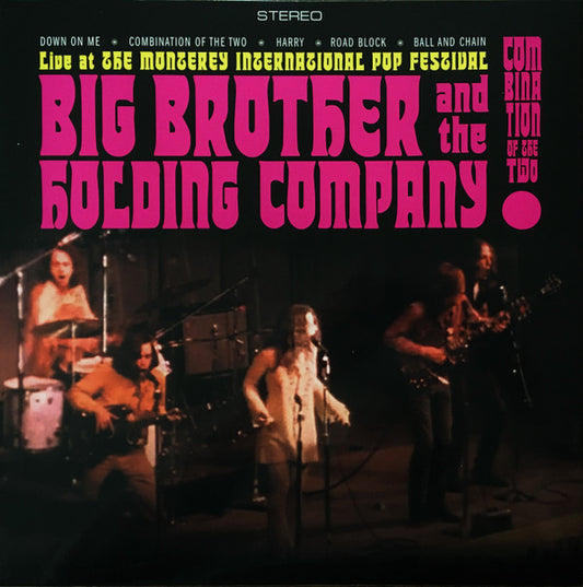 BIG BROTHER & THE HOLDING COMPANY - COMBINATION OF THE TWO (LIVE AT THE MONTEREY INTERNATIONAL POP FESTIVAL)