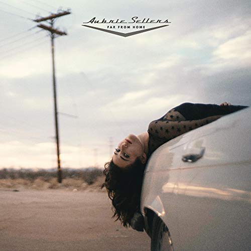 AUBRIE SELLERS - FAR FROM HOME
