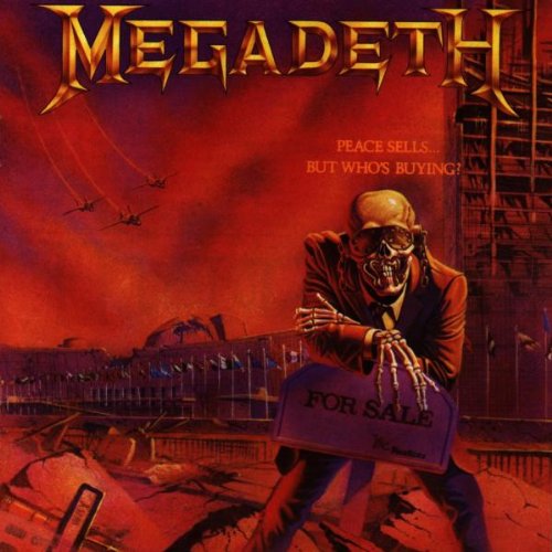 MEGADETH - PEACE SELLS BUT WHO'S BUYING