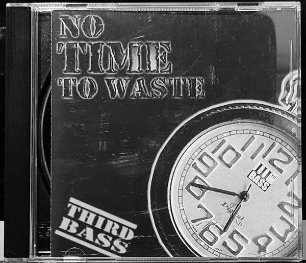THIRD BASS  - NO TIME TO WASTE