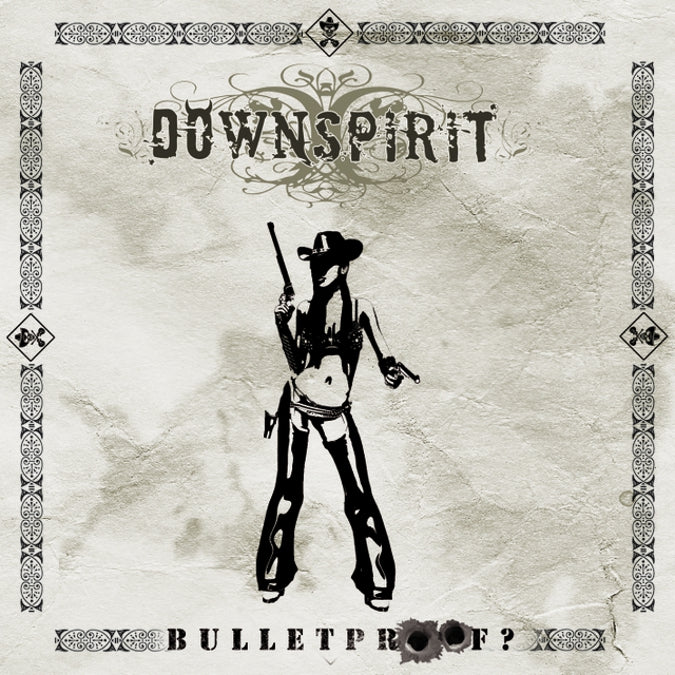 DOWNSPIRIT  - BULLETPROOF