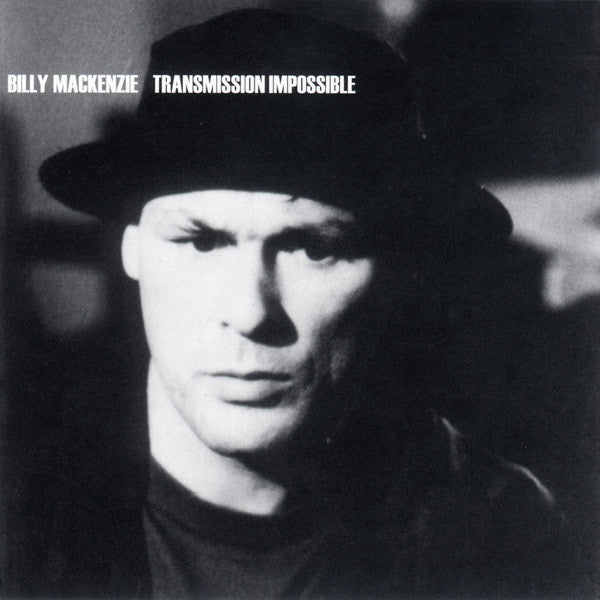 MACKENZIE, BILL  - TRANSMISSION IMPOSSIBLE