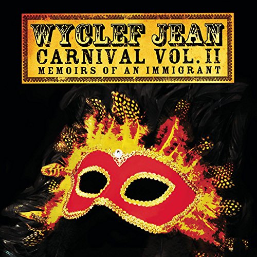 JEAN, WYCLEF - CARNIVAL VOL. 2: MEMOIRS OF AN IMMIGRANT