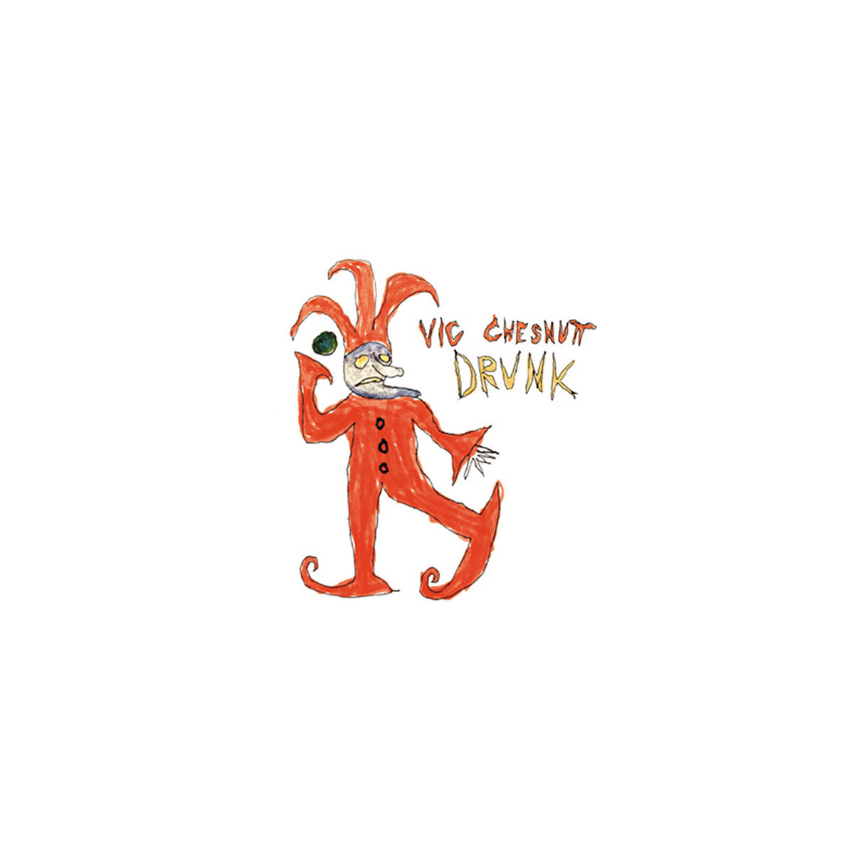 CHESNUTT, VIC - DRUNK (RED AND ORANGE SPLIT COLOR VINYL)